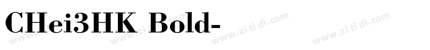 CHei3HK Bold字体转换